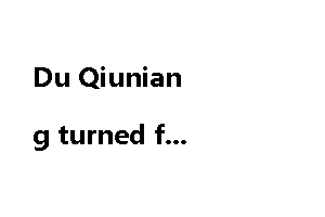 Du Qiuniang turned from a civilian to a favored concubine, but when she is old, she lives by begging